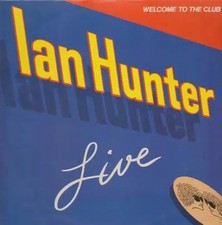 Ian Hunter Welcome To The Club