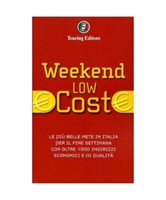 Weekend low cost