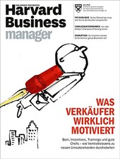 Harvard Business Manager 6/2015: Was Verkäufer wirklich motiviert