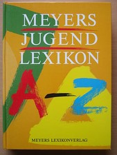 Meyers Jugend LEXIKON A-Z (Meyers Lexikonverlag (4. aktualisierte Auflage)