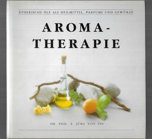 Aromatherapie ätherische - aromatherapie.,