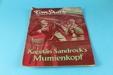 Tom Shark - Roman Heft um 1949 - Kapitän Sandrocks Mumienkopf - Nr. 17     /S48