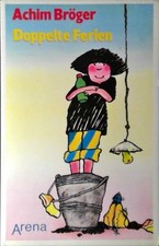 Doppelte Ferien. Arena Taschenbuch Nr. 1514 Bröger, Achim: