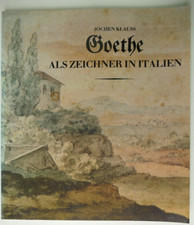 Jochen Klauss Goethe als Zeichner in Italien 1988 NFG Weimar KT-1171