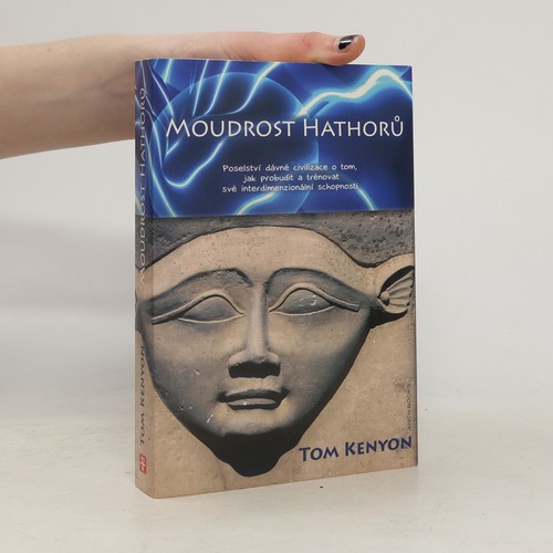 Moudrost hathorů tom - moudrost,