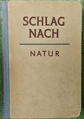 Schlag nach natur - nach:, natur.