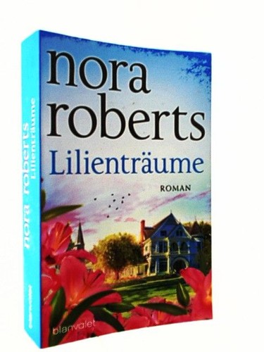 Lilienträume roman die - lilienträume:,