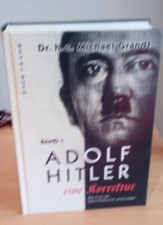 Michael Grandt: Adolf Hitler -