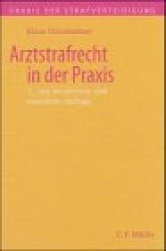 Arztstrafrecht der praxis - arztstrafrecht,
