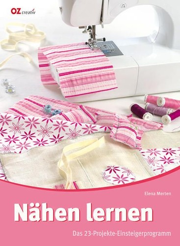 Nähen lernen das - nähen, lernen: