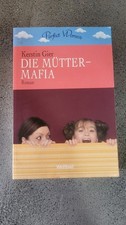 Die Mütter-Mafia, Kerstin