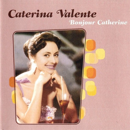 Caterina valente bonjour - |,