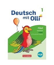 Deutsch mit Olli Erstlesen 1. Schuljahr. Arbeitsheft Start in Grundschrift: Mit 