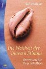 Die Weisheit der inneren