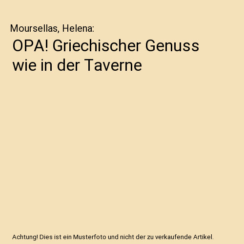 Opa griechischer genuss wie - opa!,