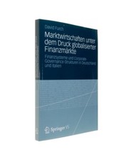 Marktwirtschaften unter dem Druck globalisierter Finanzmärkte: Finanzsysteme un