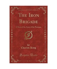 The iron brigade story - the,