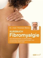 Kursbuch Fibromyalgie: Das Standardwerk zu Fibromyalgie,... | Buch | Zustand gut
