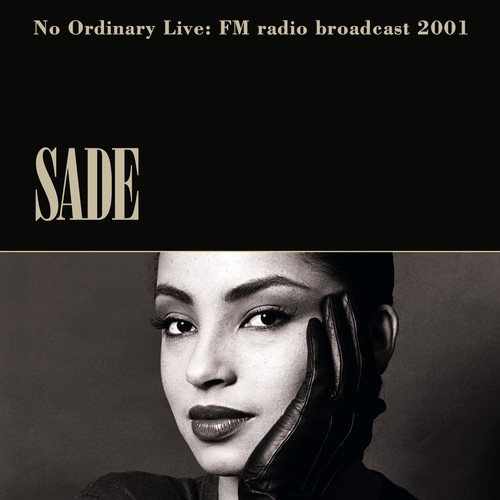 Sade ordinary live fm - sade,