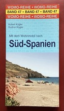 Mit dem Wohnmobil nach Süd-Spanien, Band 47, WOMO-Reihe