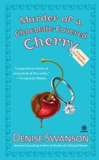 Murder of a Chocolate-Covered Cherry: A Scumble River Mystery - Denise Swanson