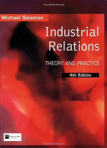 Industrial relations theory - relations:,