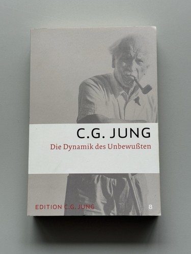 Die dynamik des unbewussten - die,