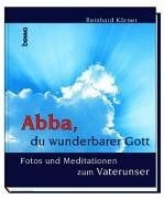 Abba wunderbarer gott - du,