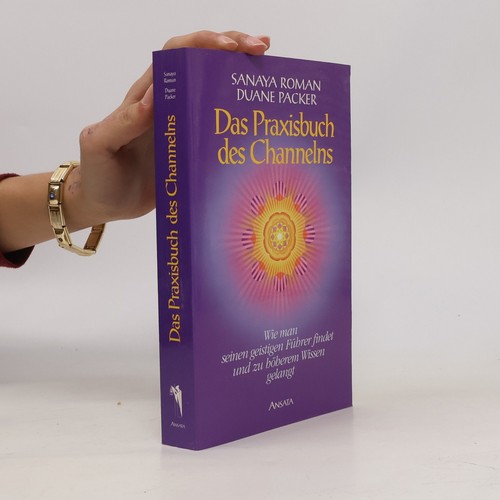 Das praxisbuch des channelns - des, channelns 