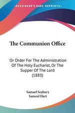 The Communion Office: Or Order