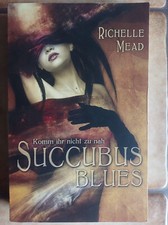 Succubus Blues / Richelle Mead