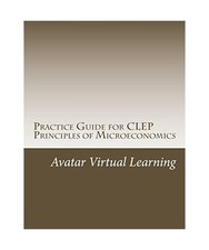 Practice Guide for CLEP Principles of Microeconomics 