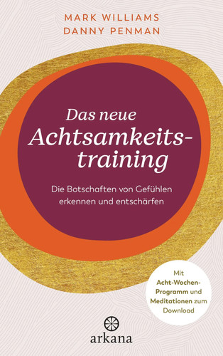 Das neue achtsamkeitstraining - das,