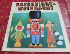 DDR  + Erzgebirgs-Weihnacht  + Weihnachtslieder +Eterna  Vinyl Schallplatte LP