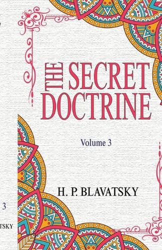 The secret doctrine volume - the, doctrine: