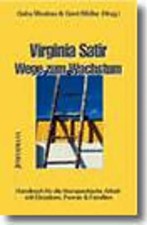 Virginia Satir - Wege zum Wachstum