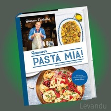 PASTA MIA! | GENNARO CONTALDO | Original italienische Nudelgerichte - Kochbuch