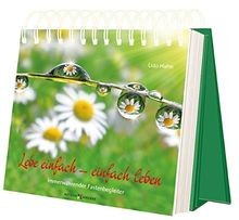 Lebe einfach leben - lebe,