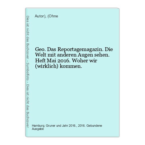 Geo das reportagemagazin die - geo.,