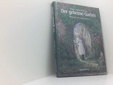 Der geheime Garten Frances Hodgson Burnett. Ill. von Graham Rust. [Aus dem Engl.