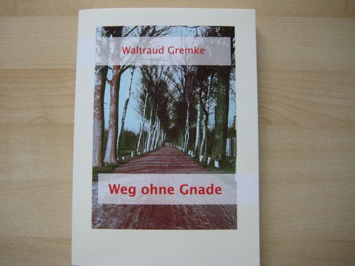 Waltraud gremke weg ohne - waltraud,