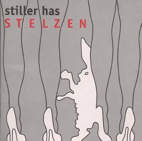 Stiller has stelzen - stiller,