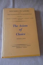 The Axiom of Choice Volume 75 Studies in Logic and the Foundations of Mathematic
