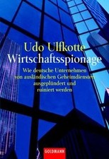 Wirtschaftsspionage von Ulfkotte, Udo | Buch | Zustand gut