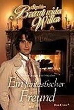 Sophie - Braut wider Willen: Ein fantastischer Freund