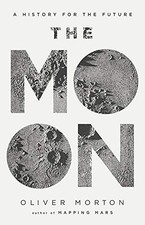 The Moon: A History for the