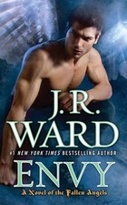 Envy: A Novel of the Fallen Angels J.R. Ward