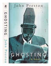 PRESTON, JOHN (1953-) Ghosting