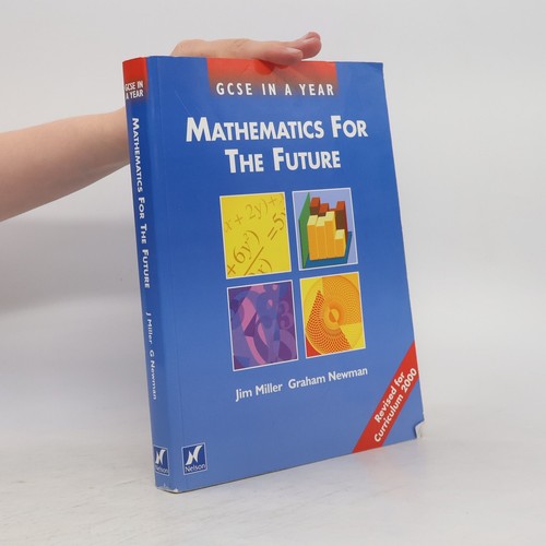 Mathematics for the - , future 