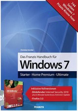 Franzis Handbuch Windows 7. Starter • Home Premium • Ultimate